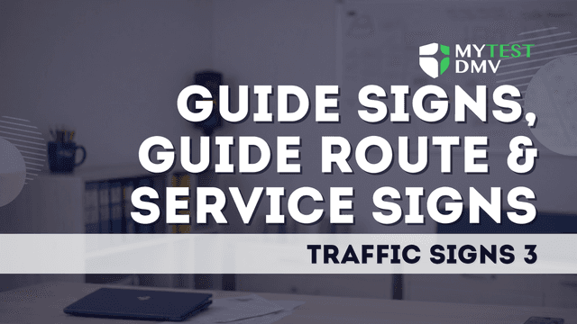Traffic signs 3 - Guide signs, Guide Route & Service Signs